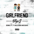 Girlfriend (feat. Ty Dolla $ign & Quavo)(Remix|Explicit)