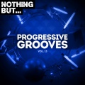 Nothing But... Progressive Grooves, Vol. 13
