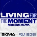 Yola Recoba、Sigma - Living For The Moment