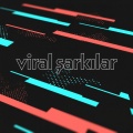 Viral Şarkılar (Explicit)