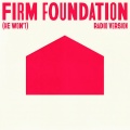 Firm Foundation (He Won't)(Radio Version)