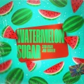 Watermelon Sugar