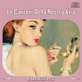 Non Ti Scordar Di Me (Le Canzoni Della Nostra Vita)