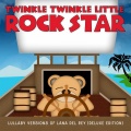 Lullaby Versions of Lana Del Rey (Deluxe Edition) [Explicit]