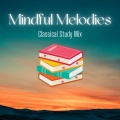 Mindful Melodies: Classical Study Mix