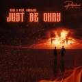 Just Be Okay (feat. Keyzling)