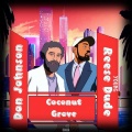 Coconut Grove (Explicit)