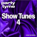 Show Tunes 4 - Party Tyme (Vocal Versions)