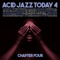Acid Jazz Today 4 (Chapter Four)