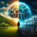 We Need To Wake Up (Remix 2024 Extended)