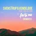 Svenstrup & Vendelboe、EL!H X STONE、Ida Astrid - Forbi nu
