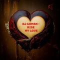 Dj Goman - Rise My Love