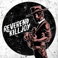 Reverend Killjoy - Carson City