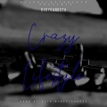 Crazy Lifestyle (Explicit)