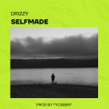 Drizzy - Self Made