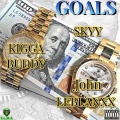 Skyy、Kigga Buddy、John LeBlanxx - GOALS