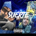 Suerte (feat. Casino)(Explicit)