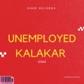 Dane - Unemployed Kalakaar