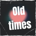 Old Times