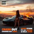 Crash Out (Crashed Out)(Rayne Storm Remix|Explicit)