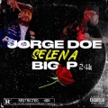 Selena (feat. Big P 24K) [Explicit]