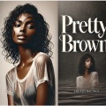 Pretty Brown (Explicit)