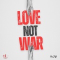 Love Not War