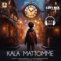 Kala Mattomme (Lofi Mix)