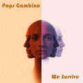 Pops Gambino、Tracy Hamlin - We Survive (feat. Tracy Hamlin)