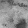 Hush. (Explicit)