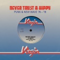 Never Trust A Hippy (Punk & New Wave '76 - '79)