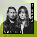 Band of Skulls、Mikky Ekko - Gotta Travel On