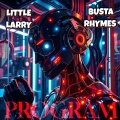 PROGRAM (feat. Busta Rhymes)(Explicit)