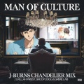 Man Of Culture (feat. Killah Priest, Snoop Dogg & Grime Lab)(J-Burns Chandelier Mix|Explicit)