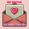 Tell Laura I Love Her