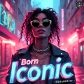 Equanimity - Born Iconic