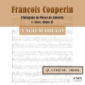 François Couperin. L'Integrale de Pièces de Clavecin. 1er Livre. Quatriême Ordre.