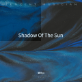 瑭珄ya - Shadow Of The Sun
