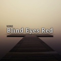 MINNIE - Blind Eyes Red