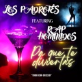 Pa que te diviertas (feat. Rap Hominidos, Cronoz Flow, Michael García & Itts Hache!) [Explicit]
