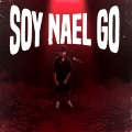 SOY NAEL GO