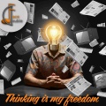 Thinking is my freedom