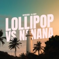 DJ Kuff、Antifarox - Lollipop Vs Na De Na