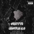 BxndoBrxndo、Manila - Ghetto Angels 2.0 (feat. BxndoBrxndo)(Explicit)