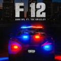 F 12 (feat. Tee Grizzley)(Explicit)