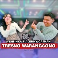 Yeni Inka、Denny Caknan - Tresno Waranggo