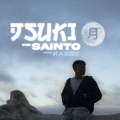 Sainto、KAZZE - TSUKI