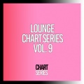Lounge Chart Series, Vol. 9