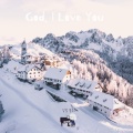God, I Love You