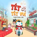 Tết Ơi Tết Vui